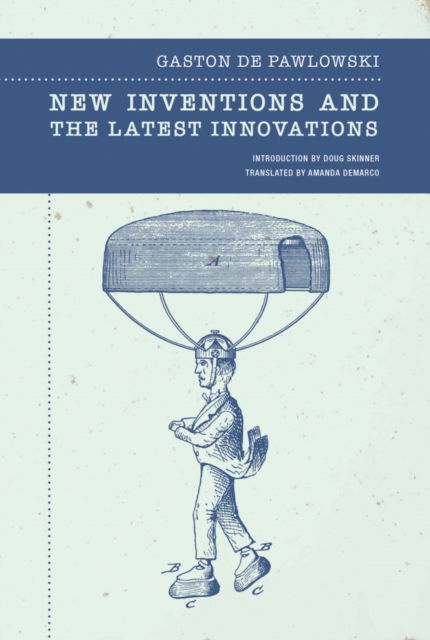 Gaston De Pawlowski · New Inventions and the Latest Innovations (Paperback Book) (2024)