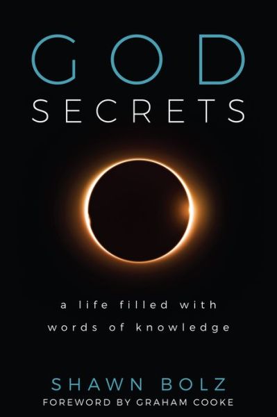 Cover for Shawn Bolz · God Secrets: A Life Filled with Words of Knowledge (Paperback Book) (2019)