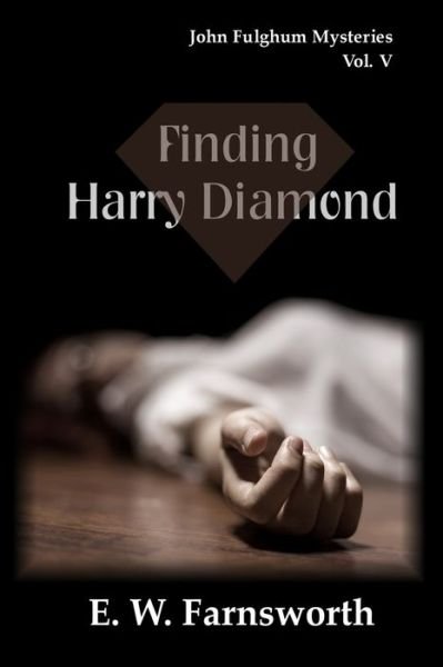 Cover for E W Farnsworth · Finding Harry Diamond (Paperback Book) (2017)