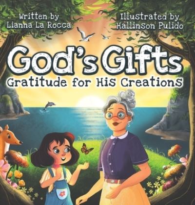 Cover for Liana La Rocca · God's Gifts: Gratitude for His Creations (Gebundenes Buch) (2021)