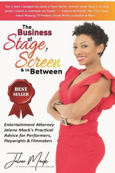 Cover for Jalene Mack · The Business of Stage, Screen &amp; In Between (Paperback Book) (2017)