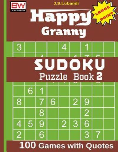 Cover for J S Lubandi · Happy Granny Sudoku Puzzle Book 2 (Paperback Book) (2017)