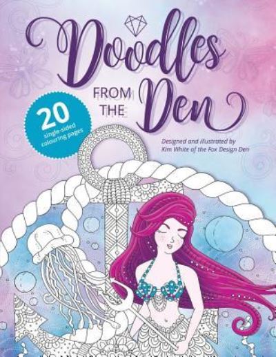 Cover for Kim White · Doodles from The Den (Paperback Book) (2017)