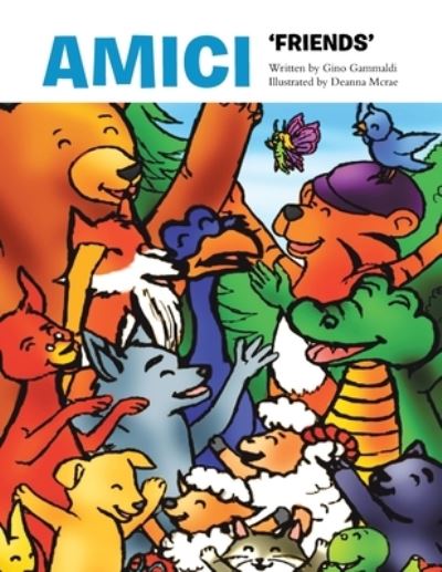 Amici - Gino Gammaldi - Books - Xlibris AU - 9781984506986 - October 29, 2020