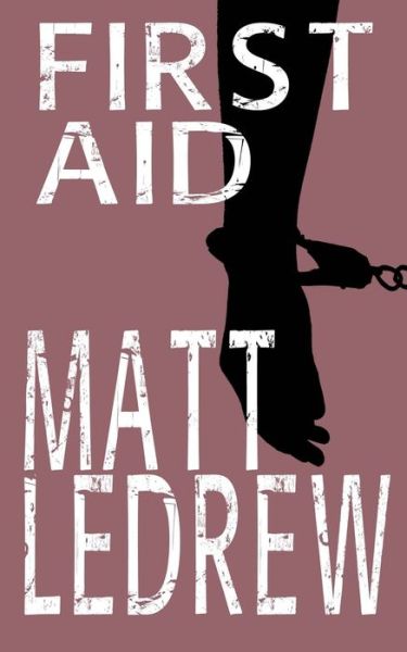 Cover for Matthew Ledrew · First Aid (Paperback Book) (2020)