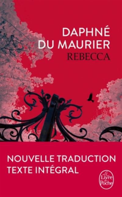 Rebecca - Daphne Du Maurier - Books - Le Livre de poche - 9782253067986 - May 11, 2016