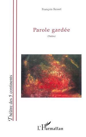 Cover for François Besset · Parole gardée (Paperback Book) (2020)