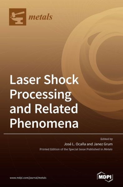 Cover for Jose Luis Ocaña · Laser Shock Processing and Related Phenomena (Hardcover Book) (2020)