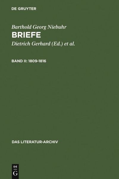 Cover for Barthold Georg Niebuhr · 1809-1816 (Das Literatur-archiv) (German Edition) (Gebundenes Buch) [German edition] (1929)