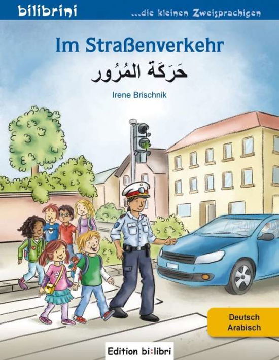 Im Straßenverkehr,Dt.-Arab. - Brischnik - Böcker -  - 9783194695986 - 