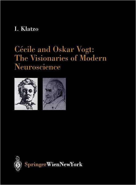Cover for I. Klatzo · Cecile and Oskar Vogt: The Visionaries of Modern Neuroscience - Acta Neurochirurgica Supplement (Hardcover Book) [2002 edition] (2002)