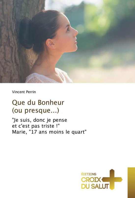 Cover for Perrin · Que du Bonheur (ou presque...) (Book)
