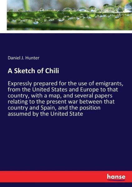 A Sketch of Chili - Hunter - Livres -  - 9783337245986 - 24 juillet 2017