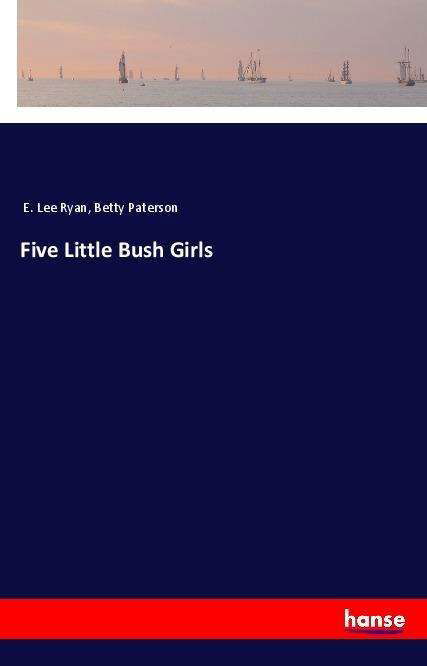Cover for Ryan · Five Little Bush Girls (Bok)