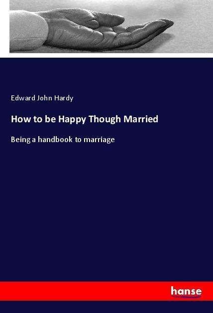 Cover for Hardy · How to be Happy Though Married (Buch)