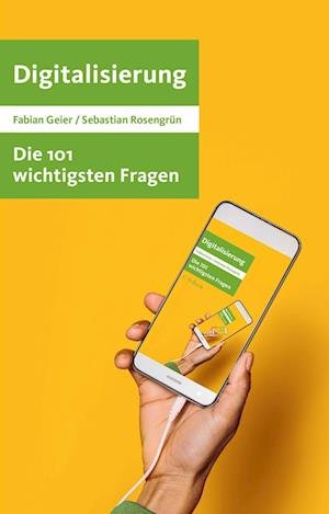 Cover for Fabian Geier · Die 101 wichtigsten Fragen - Digitalisierung (Book) (2023)