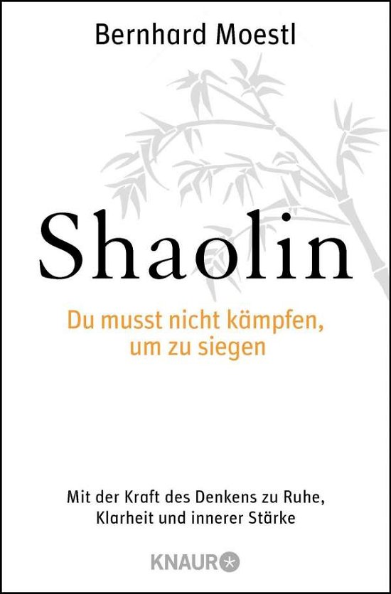 Cover for Erfahre mehr · Shaolin - Du musst nicht kämpfen, um zu siegen!: M (Book) (2023)