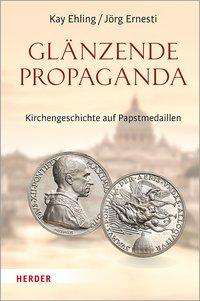 Cover for Ehling · Glänzende Propaganda (Book) (2019)