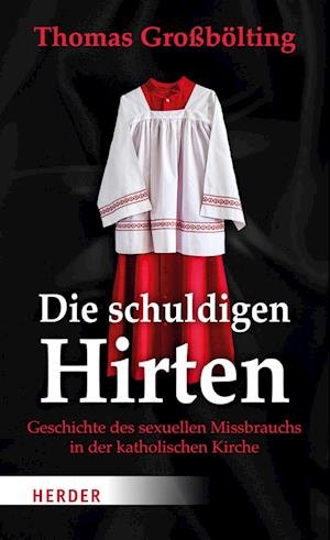 Cover for Thomas Großbölting · Die schuldigen Hirten (Book) (2022)