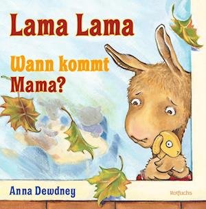 Cover for Anna Dewdney · Lama Lama Wann kommt Mama? (Hardcover bog) (2022)