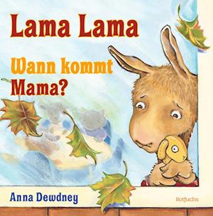 Lama Lama Wann kommt Mama? - Anna Dewdney - Books - Rowohlt Taschenbuch - 9783499008986 - March 8, 2022