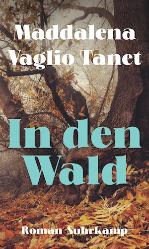 Cover for Maddalena Vaglio Tanet · In den Wald (Book) (2024)