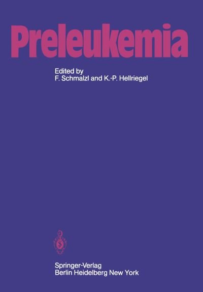 Cover for F Schmalzl · Preleukemia (Pocketbok) [Softcover reprint of the original 1st ed. 1979 edition] (1980)