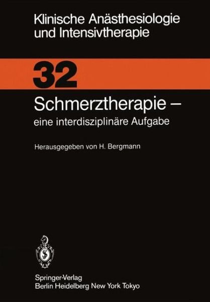 Cover for H Bergmann · Schmerztherapie - Klinische Anasthesiologie Und Intensivtherapie (Paperback Book) (1986)