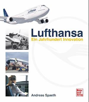 Lufthansa - Andreas Spaeth - Books - Motorbuch Verlag - 9783613046986 - October 29, 2024