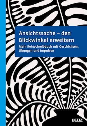 Cover for Susanne Büscher · Ansichtssache - den Blickwinkel erweitern: Mein Reinschreibbuch mit Geschichten, Übungen und Impulsen (Bok) (2023)