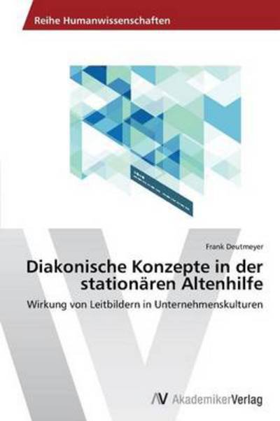 Cover for Deutmeyer Frank · Diakonische Konzepte in Der Station Ren (Paperback Bog) (2014)