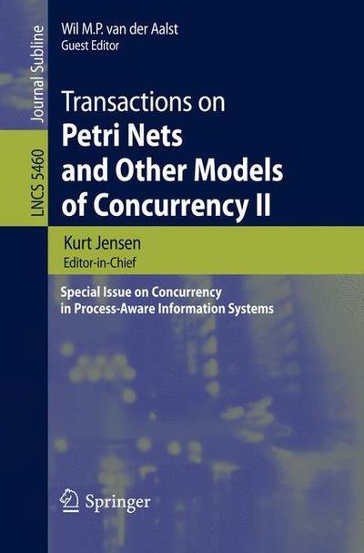 Cover for Wil M P Van Der Aalst · Transactions on Petri Nets and Other Models of Concurrency II: Special Issue on Concurrency in Process-Aware Information Systems - Transactions on Petri Nets and Other Models of Concurrency (Taschenbuch) [2009 edition] (2009)