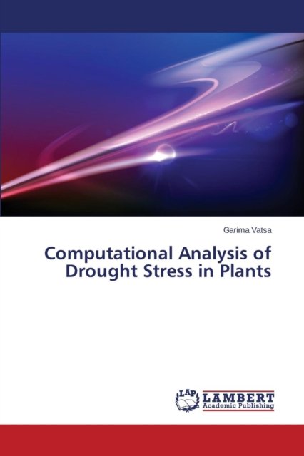 Cover for Vatsa Garima · Computational Analysis of Drought Stress in Plants (Paperback Bog) (2015)