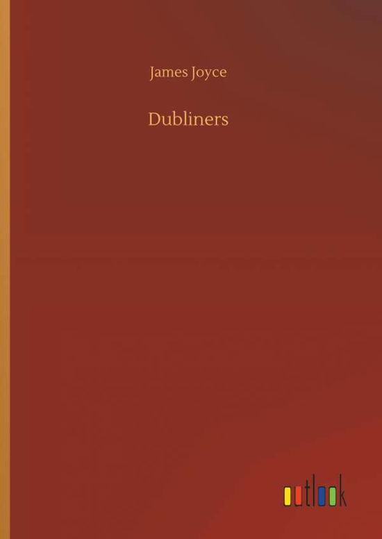 Cover for James Joyce · Dubliners (Buch) (2018)