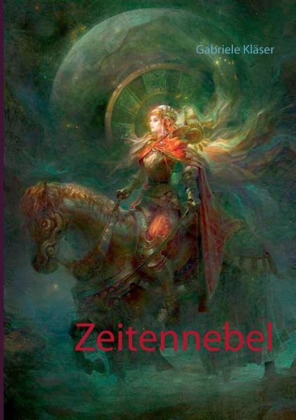 Cover for Gabriele Kläser · Zeitennebel (Paperback Book) [German edition] (2015)
