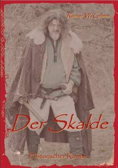 Cover for Rainer W Grimm · Der Skalde (Taschenbuch) (2015)