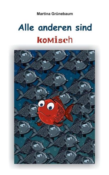 Cover for Grünebaum · Alle anderen sind komisch (Bok) (2018)