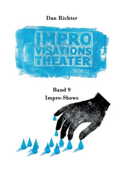 Improvisationstheater. Impro-Sh - Richter - Books -  - 9783749482986 - September 12, 2019