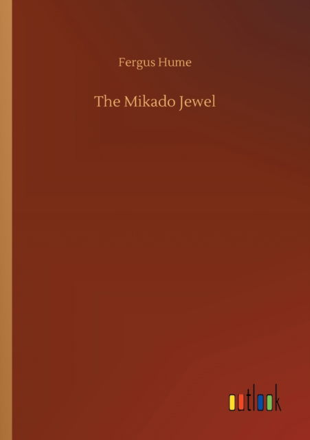 Cover for Fergus Hume · The Mikado Jewel (Paperback Book) (2020)