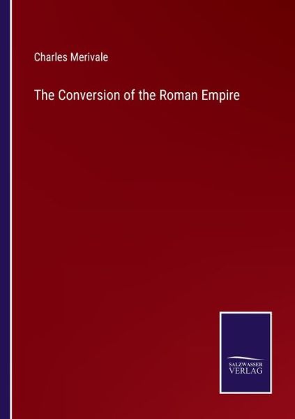 Cover for Charles Merivale · The Conversion of the Roman Empire (Paperback Book) (2022)