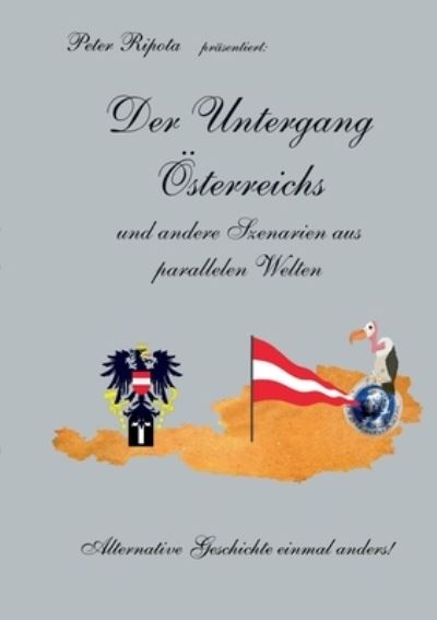 Cover for Peter Ripota · Der Untergang OEsterreichs (Paperback Book) (2023)