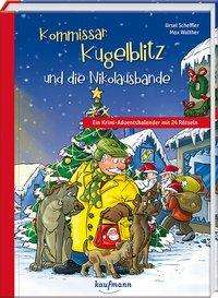 Kommissar Kugelblitz und die - Scheffler - Books - Verlag Ernst Kaufmann GmbH - 9783780663986 - 