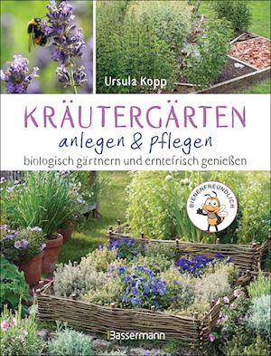 Cover for Ursula Kopp · KrÃ¤utergÃ¤rten Anlegen Und Pflegen. Biologisch GÃ¤rtnern Und Erntefrisch GenieÃŸen (Book)