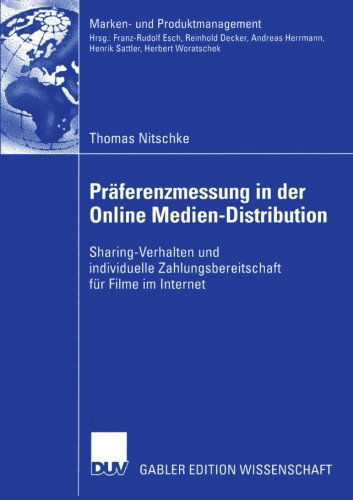 Cover for Thomas Nitschke · Praferenzmessung in der Online Medien-Distribution - Marken- Und Produktmanagement (Paperback Book) [2005 edition] (2005)