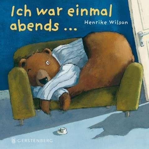 Cover for Wilson · Ich war einmal abends... (Book)