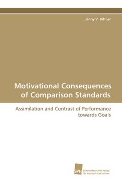 Cover for Jenny Bittner · Motivational Consequences of Comparison Standards (Paperback Book) (2009)