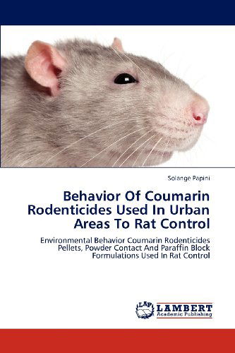 Cover for Papini Solange · Behavior of Coumarin Rodenticides Used in Urban Areas to Rat Control (Paperback Book) (2012)