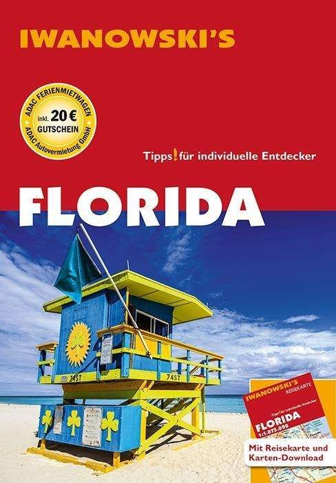 Cover for Iwanowski's Florida · Iwanowski's Florida - Reiseführer, m. 1 (Bok)
