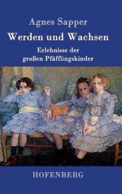 Cover for Sapper · Werden und Wachsen (Buch) (2016)