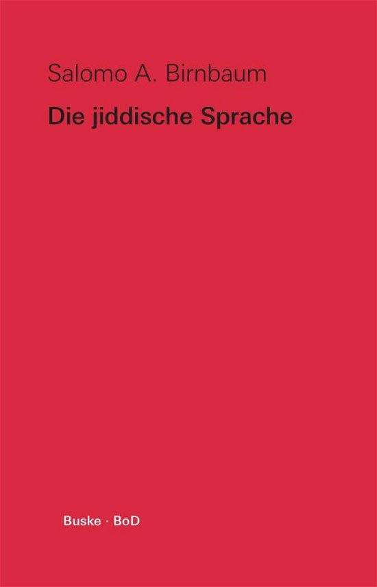 Cover for Salomo A. Birnbaum · Die Jiddische Sprache (Paperback Book) [German edition] (1997)